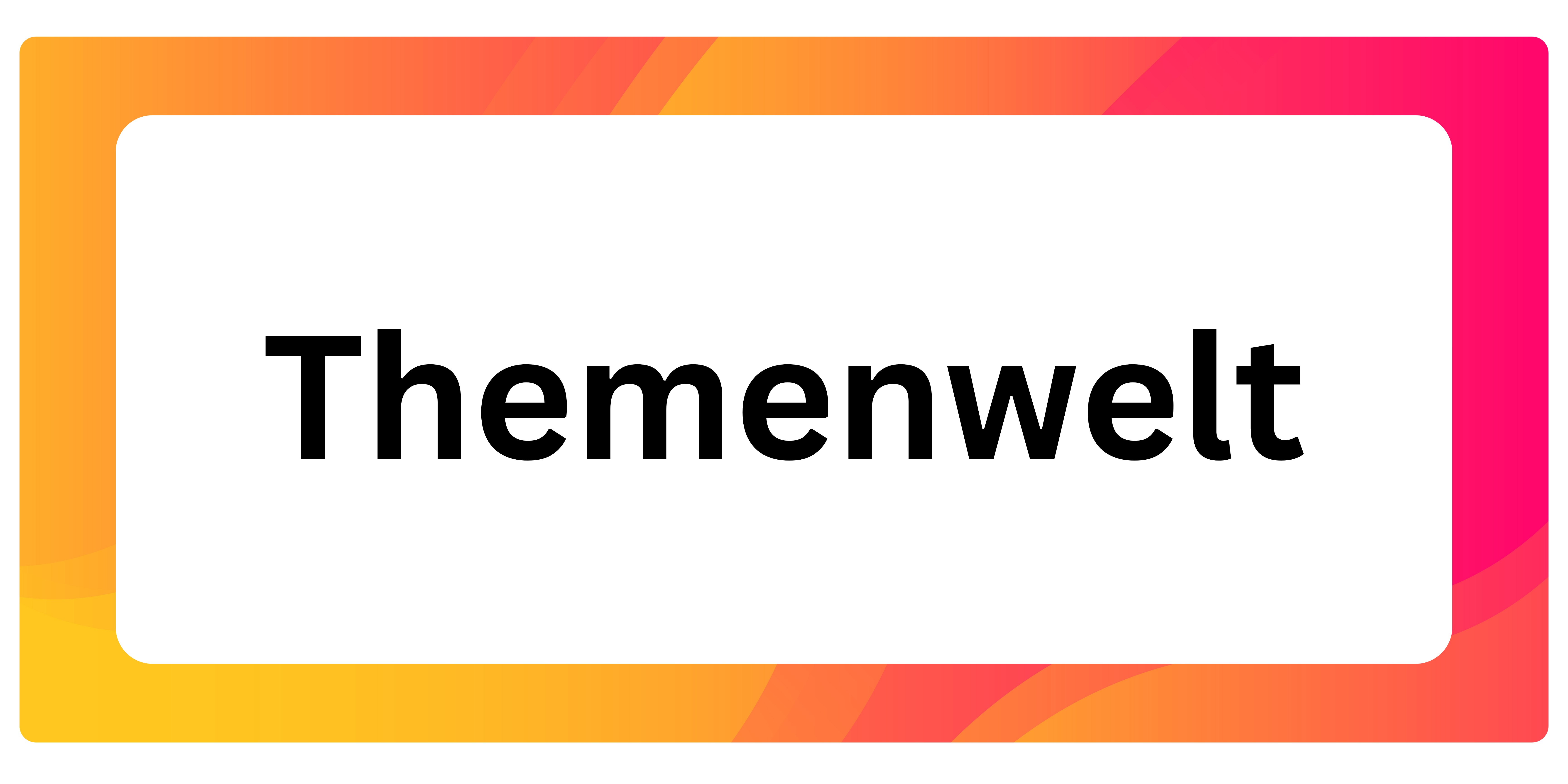 Themenwelt